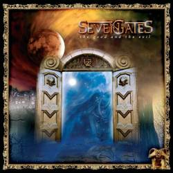 Seven Gates : The Good and the Evil